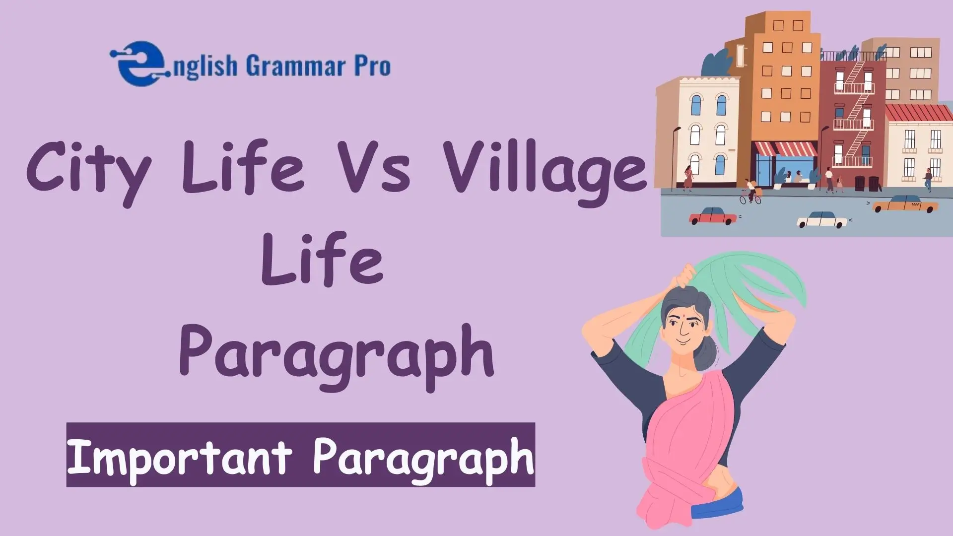 paragraph city life vs village life essay in english