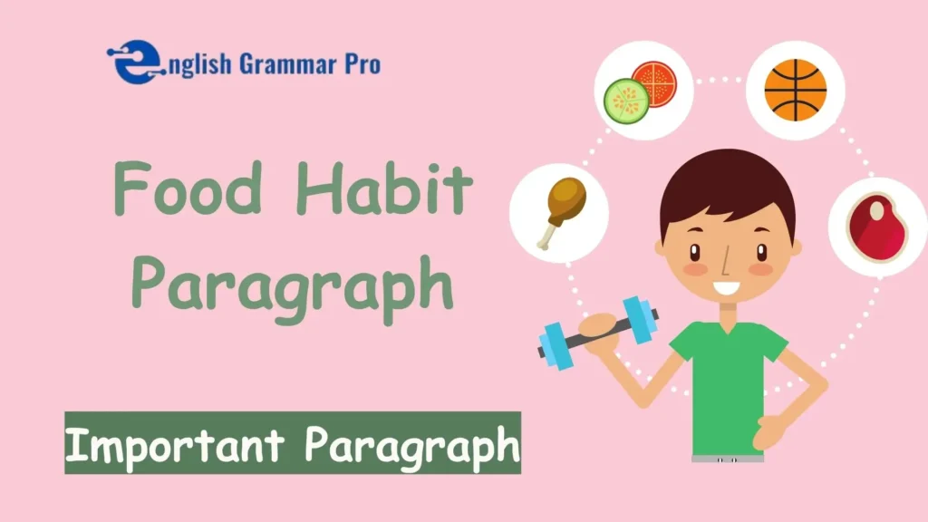 Food Habit Paragraph PSC-HSC (বাংলা অনুবাদ সহ)